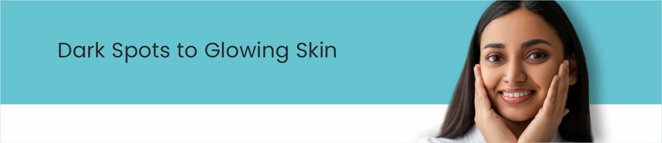 dark spots to glowing skin