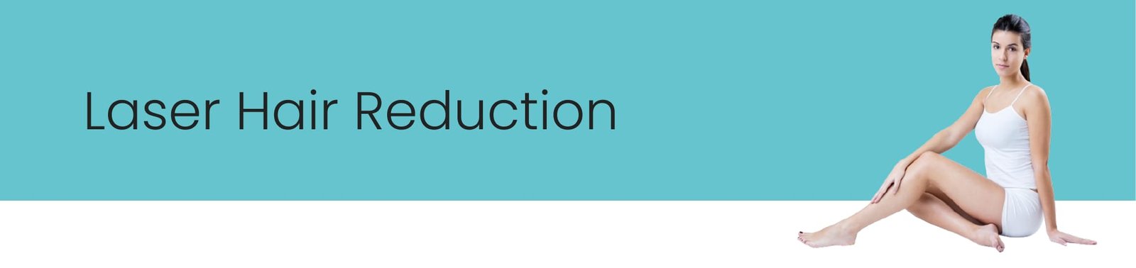 Laser Hair Reduction
