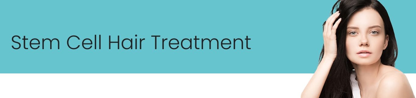 Stem Cell Hair Treatment