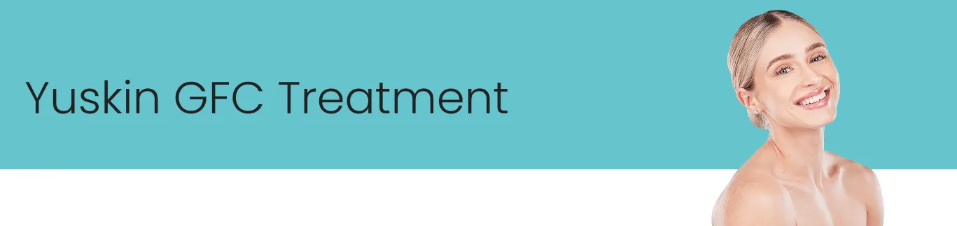 Yuskin GFC treatment